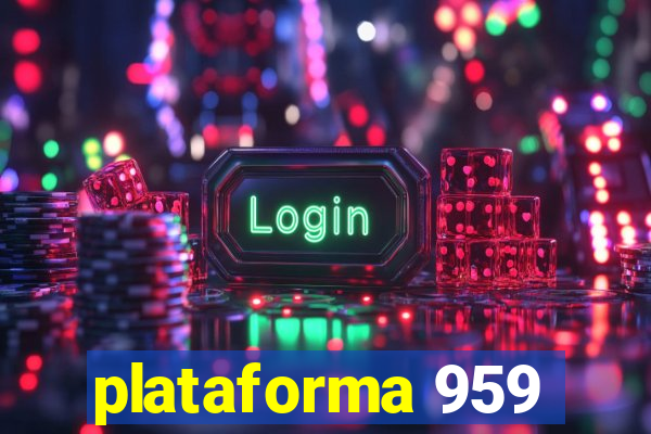 plataforma 959